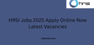 HRSI Jobs 2025 Apply Online Now Latest Vacancies